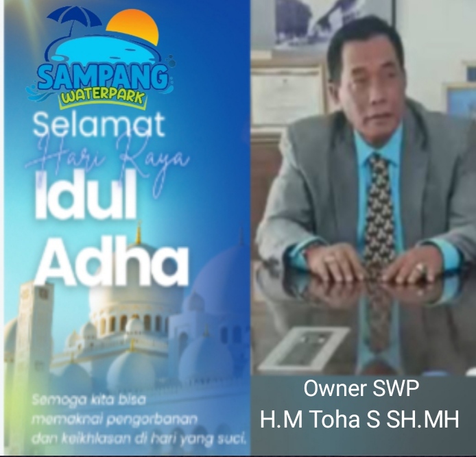 Owner Sampang Water Park Mengucapkan Selamat Hari Raya Idul Adha 1446 H Tahun 2025, Kurban Membentuk Insan Amanah