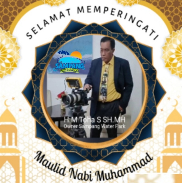 Owner Sampang Water Park Mengucapkan Selamat Memperingati Maulid Nabi Muhammad SAW 1447 H 