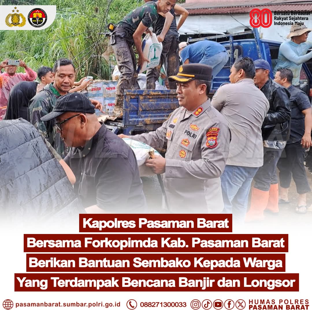 Kapolres Pasaman Barat, Bersama Forkopimda Berikan Bantuan Kepada Masyarakat Terdampak Banjir dan Longsor